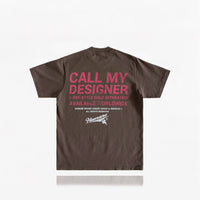 HUMANE BRAND® Call My Designer T-Shirt